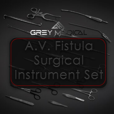 A.V. Fistula Surgical Instrument Set | Grey Medical