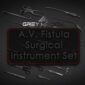 A.V. Fistula Surgical Instrument Set